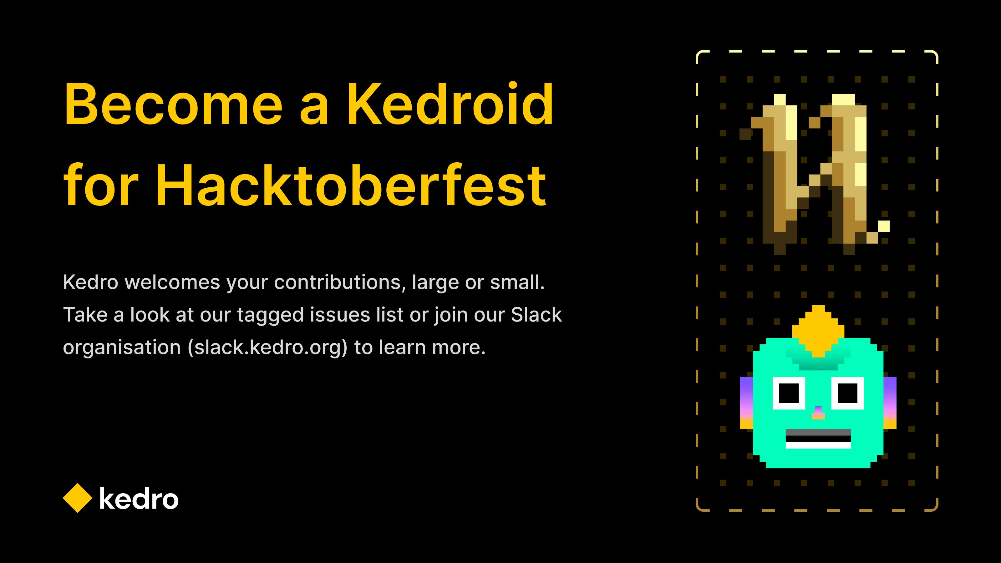 Pick up a Kedro issue during Hacktoberfest